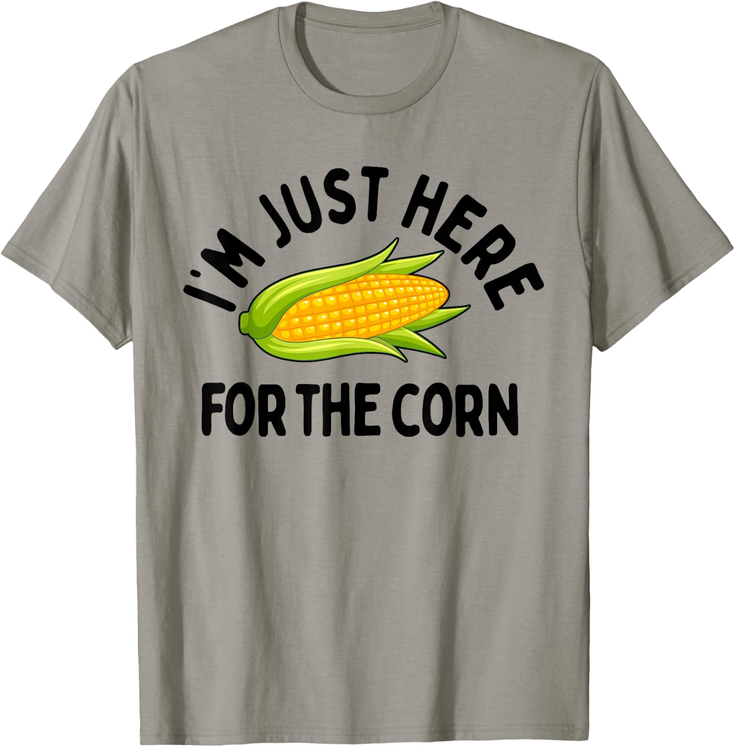 I'm Just Here for The Corn Funny Corn On The Cob T-Shirt - T-Shirt | Sand