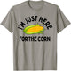 I'm Just Here for The Corn Funny Corn On The Cob T-Shirt - T-Shirt | Sand