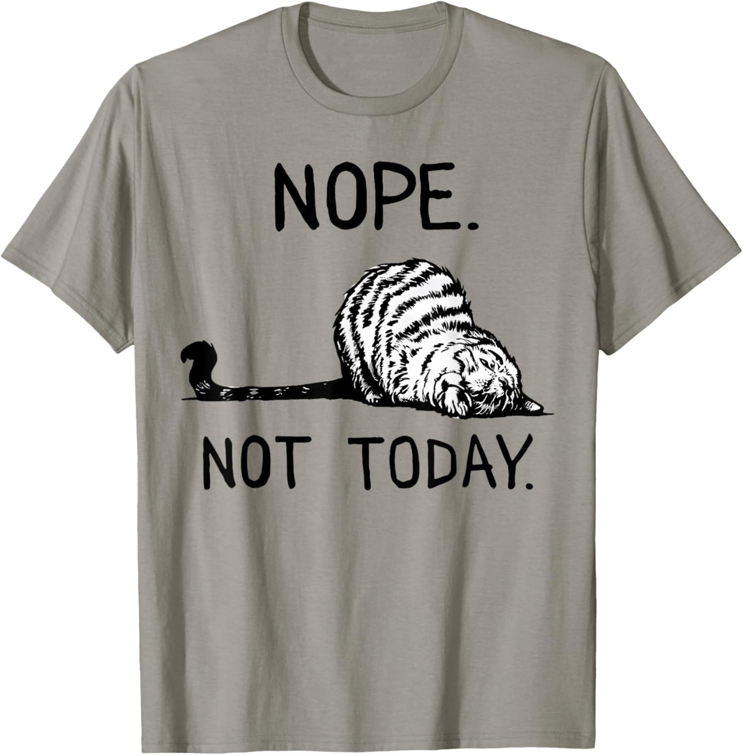 Lazy Cat Nope Not Today Funny Cat Lover Love Cats Funny Cat T-Shirt - T-Shirt | Sand