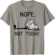 Lazy Cat Nope Not Today Funny Cat Lover Love Cats Funny Cat T-Shirt - T-Shirt | Sand