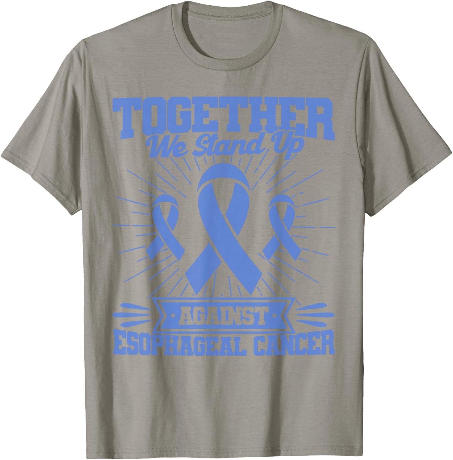 Together We Stand Up Against Esophageal Cancer Awareness T-Shirt - T-Shirt | Sand