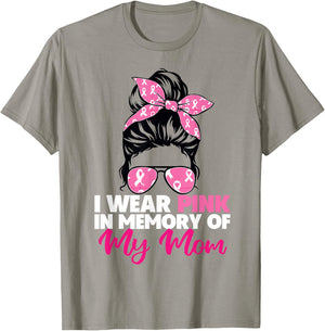 I Wear Pink In Memory Of My Mom Breast Cancer Mom Awareness T-Shirt - T-Shirt | Sand