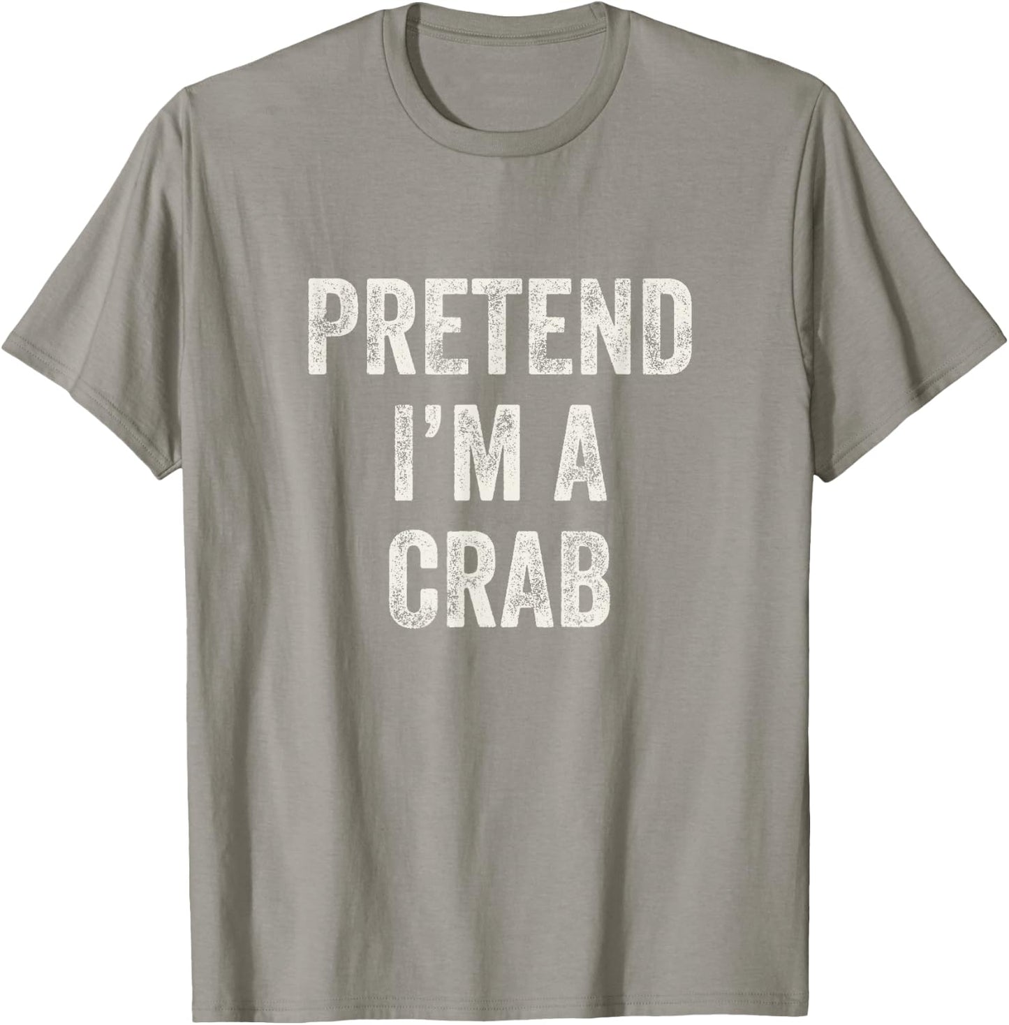 Pretend I'm a Crab Funny Last Minute Halloween Costume T-Shirt - T-Shirt | Sand