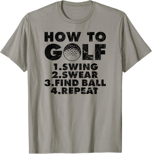 How to golf funny Golfing quote for golf lovers T-Shirt - T-Shirt | Sand