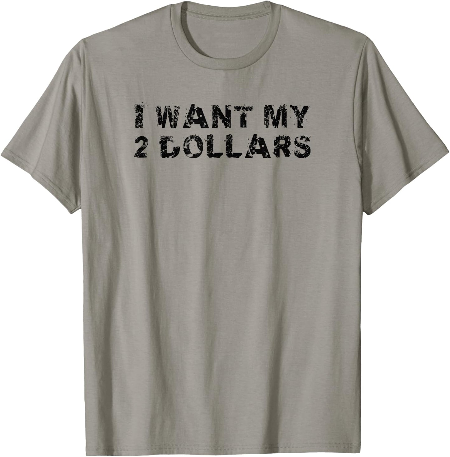 I Want My Two Dollars 2$ Movie Quote Retro 80s Vintage T-Shirt - T-Shirt | Sand