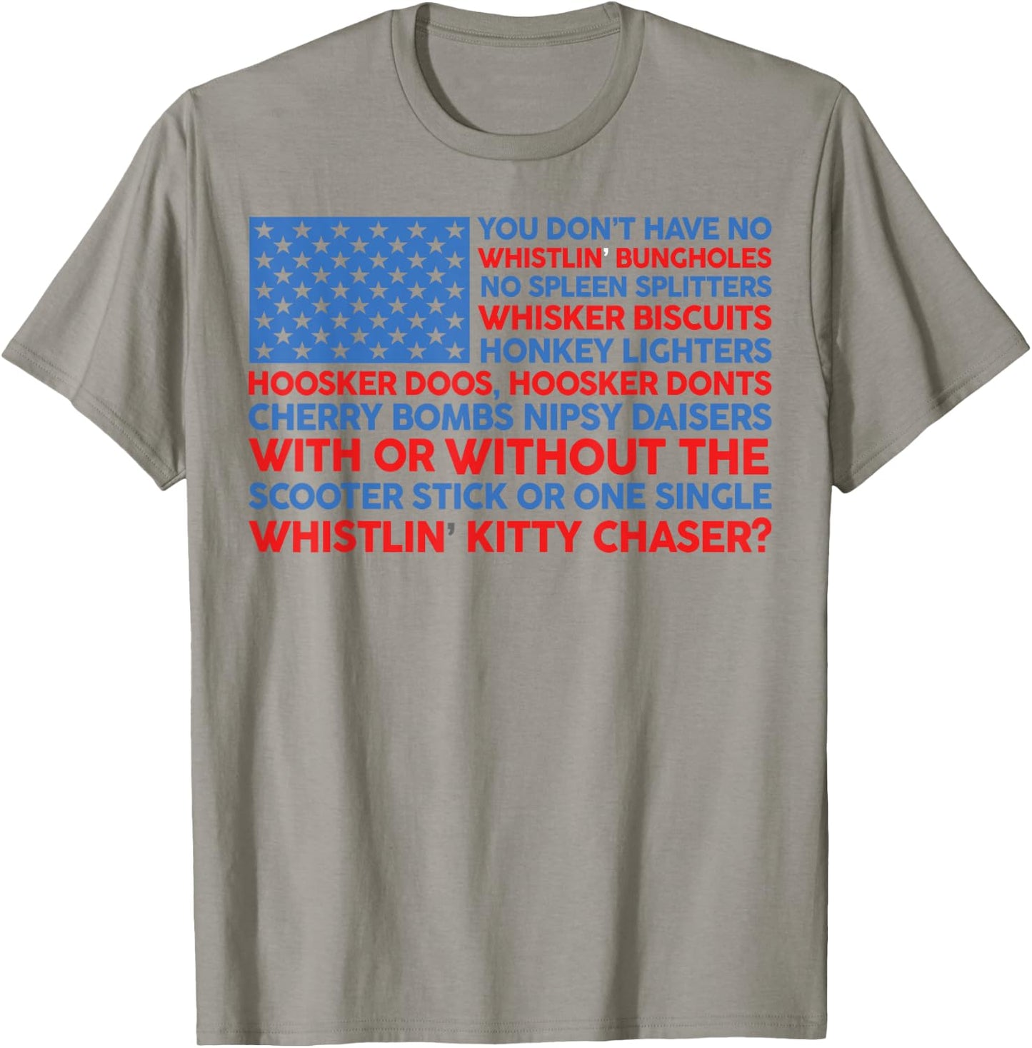4th Of July You Don't Have No Whistling Bungholes US Flag T-Shirt - T-Shirt | Sand