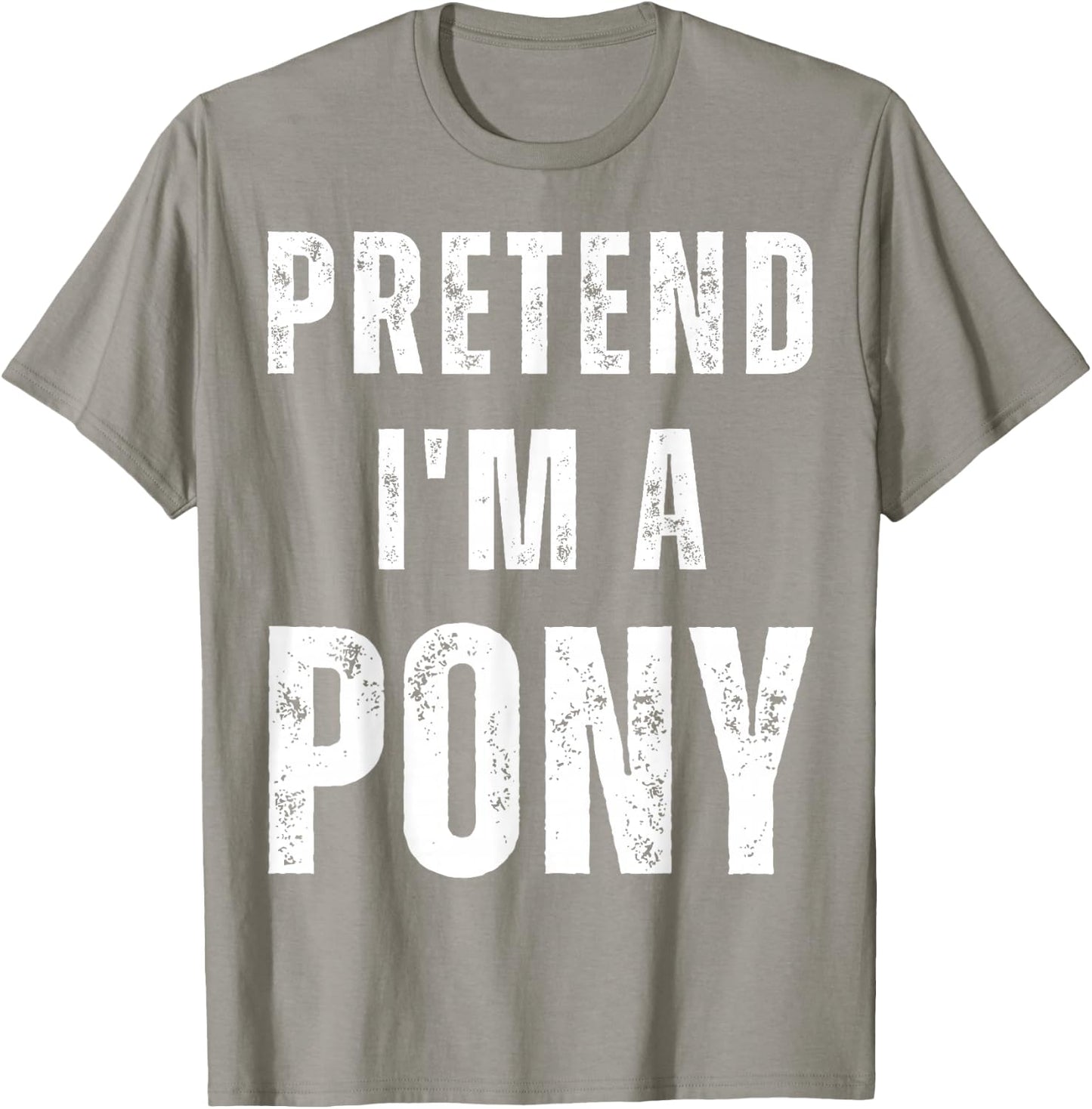 Horse Halloween Costume Pretend I’m a Pony T-Shirt - T-Shirt | Sand