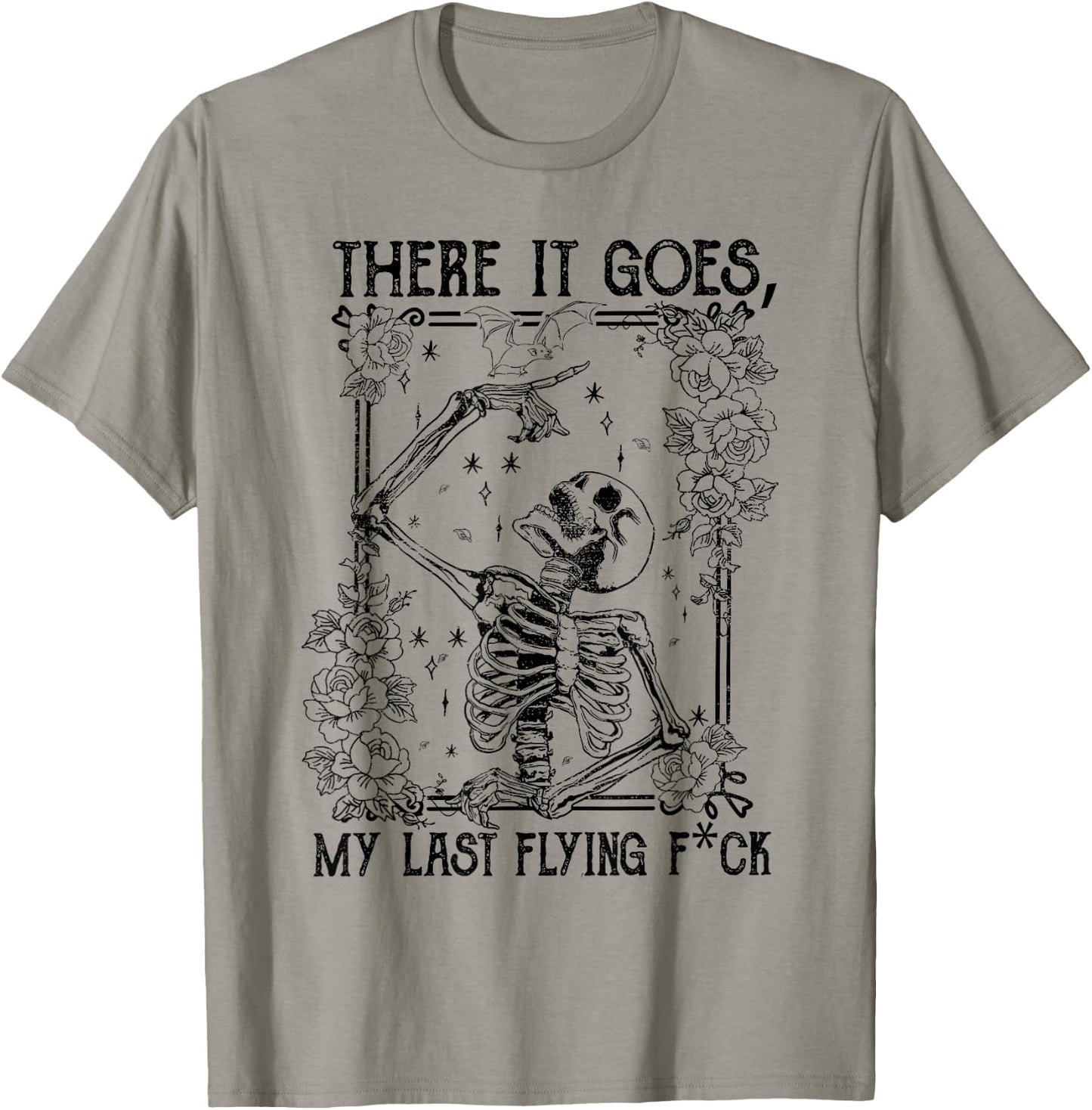 There It Goes My Last Flying Fuck Skeletons Funny Halloween T-Shirt - T-Shirt | Sand