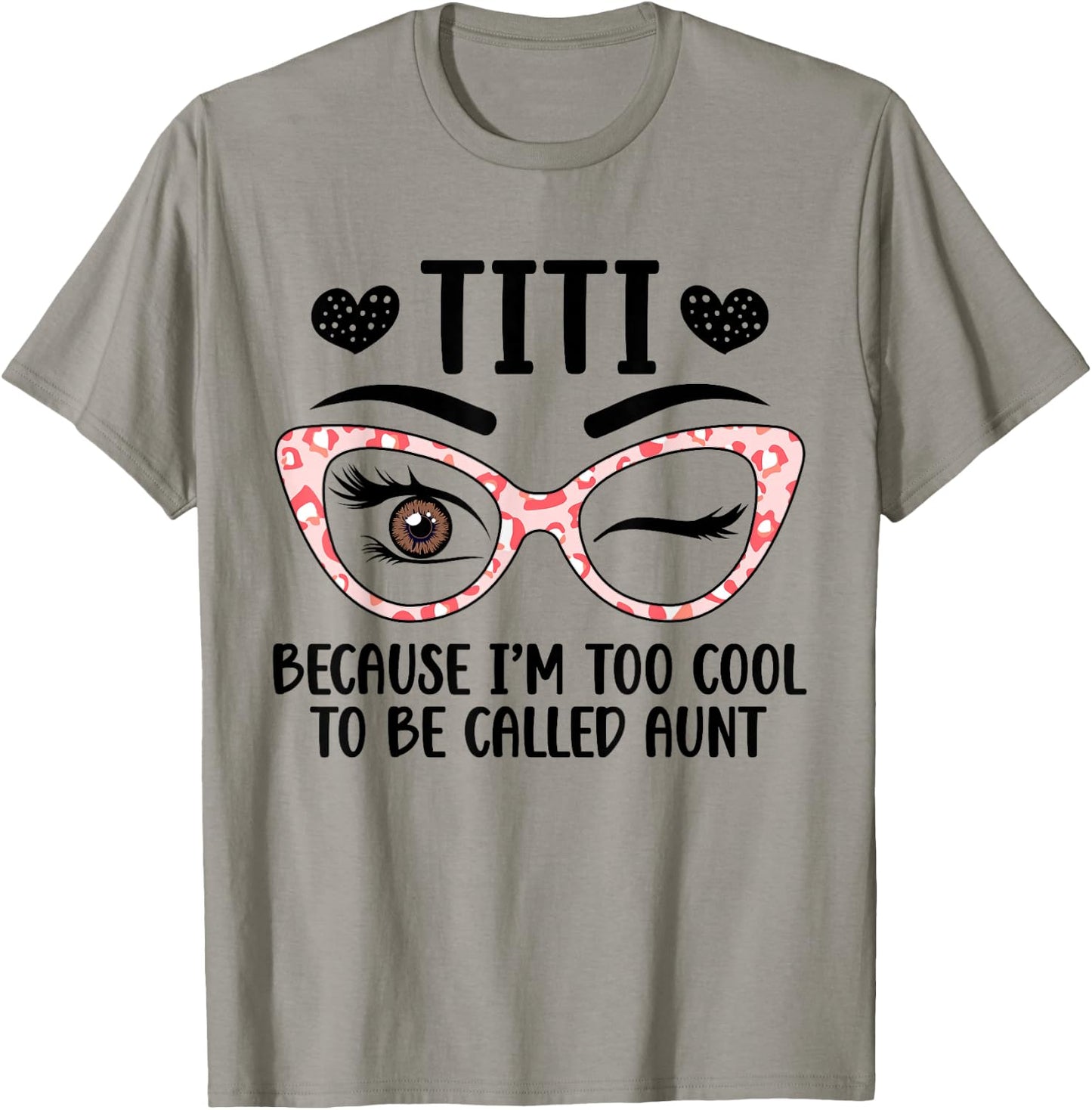 Titi Aunt Funny Titi Auntie Titi Aunts T-Shirt - T-Shirt | Sand