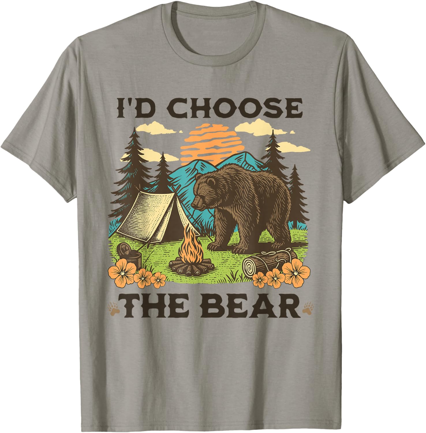 I'd Choose The Bear Funny Camping Outdoor Funny Wildlife T-Shirt - T-Shirt | Sand