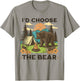 I'd Choose The Bear Funny Camping Outdoor Funny Wildlife T-Shirt - T-Shirt | Sand