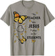 Christian Teacher Butterfly This Teacher Loves Jesus T-Shirt - T-Shirt | Sand