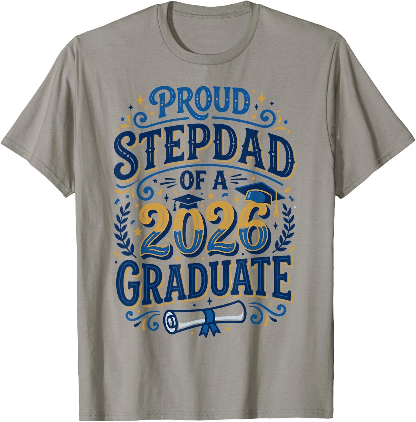 Proud Stepdad of A 2026 Graduate Senior Graduation Family T-Shirt - T-Shirt | Sand