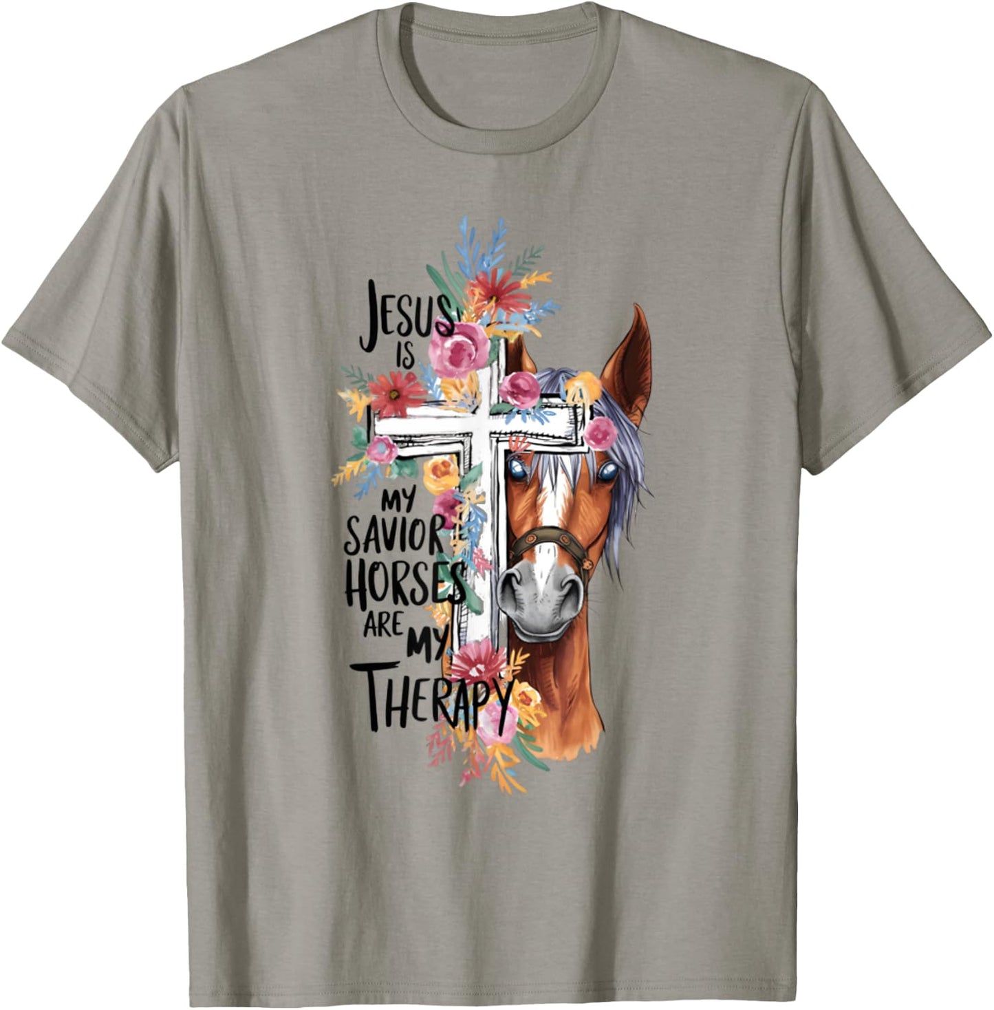 Jesus Is My Savior Horses Are My Therapy Funny Christian T-Shirt - T-Shirt | Sand