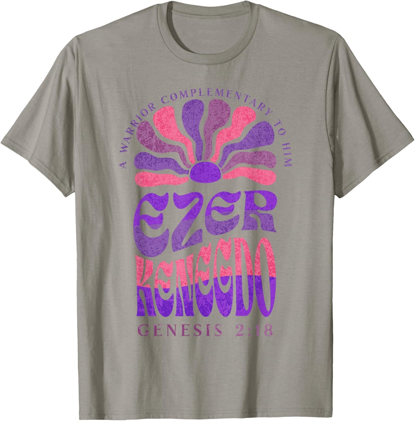 Ezer Kenegdo A Warrior Complimentary to Him Genesis 2:18 (2) T-Shirt - T-Shirt | Sand