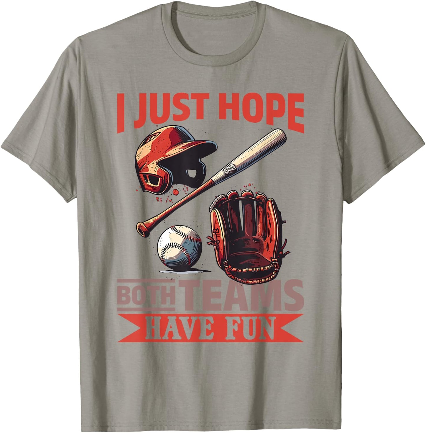 Baseball Player Game Day I Just Hope Both Teams Have Fun T-Shirt - T-Shirt | Sand