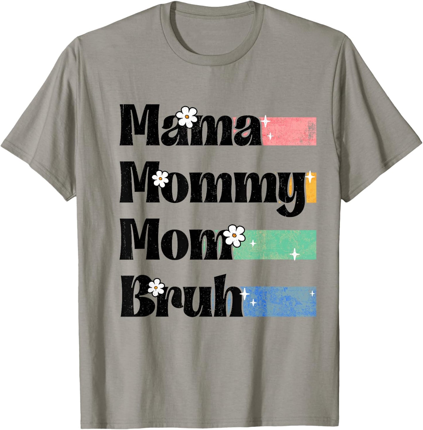 Mama Mommy Mom Bruh Floral Mother's Day 2026 Women T-Shirt - T-Shirt | Sand