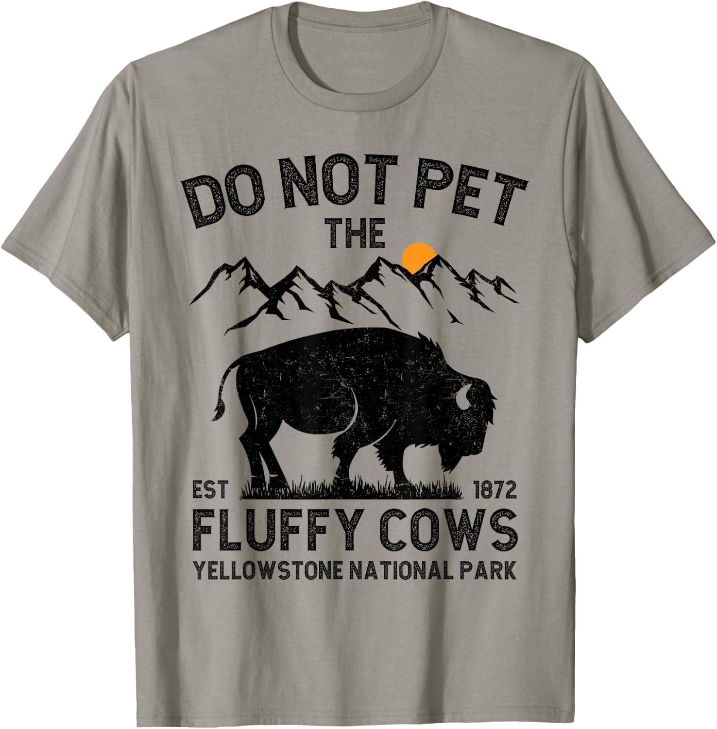 Do Not Pet the Fluffy Cows Yellowstone National Park Cows T-Shirt - T-Shirt | Sand