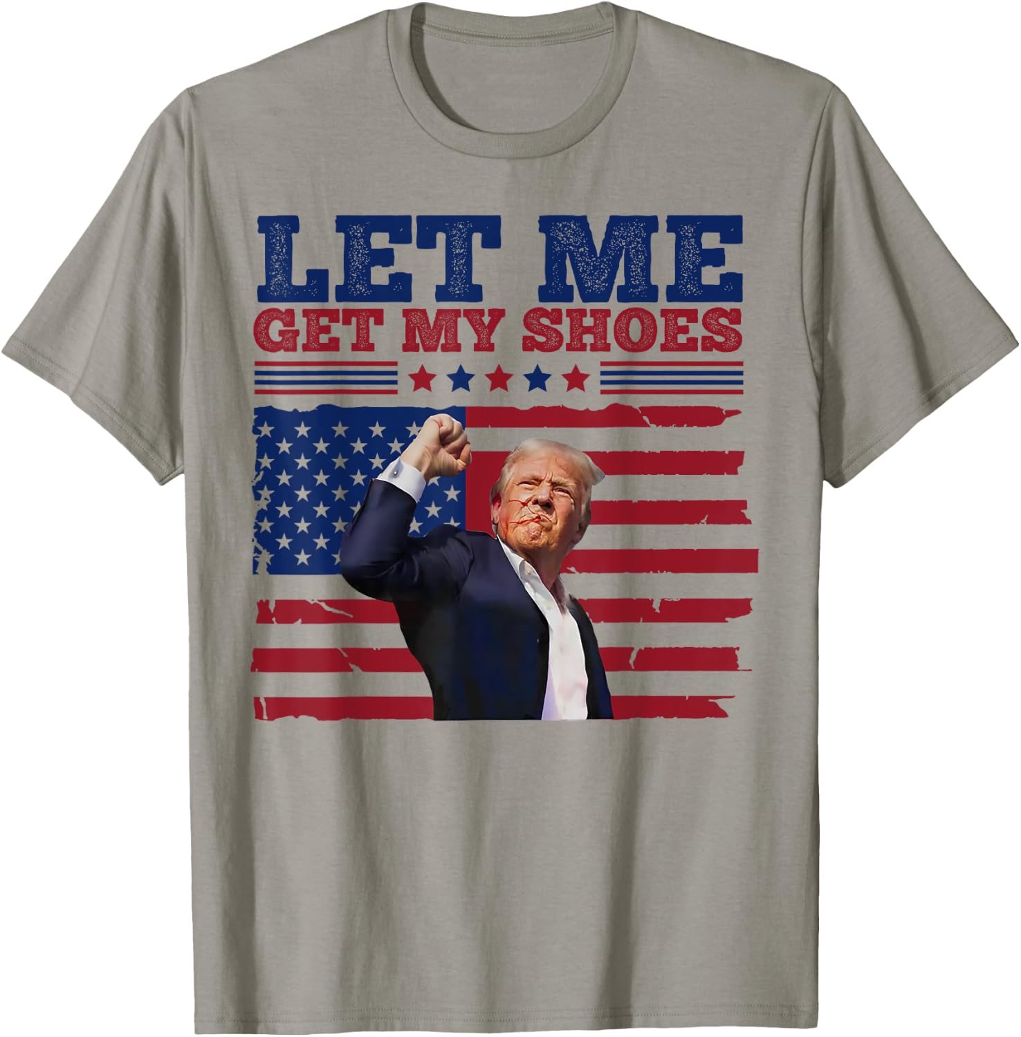 Trump Let Me Get My Shoes T-Shirt - T-Shirt | Sand