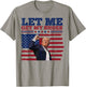 Trump Let Me Get My Shoes T-Shirt - T-Shirt | Sand