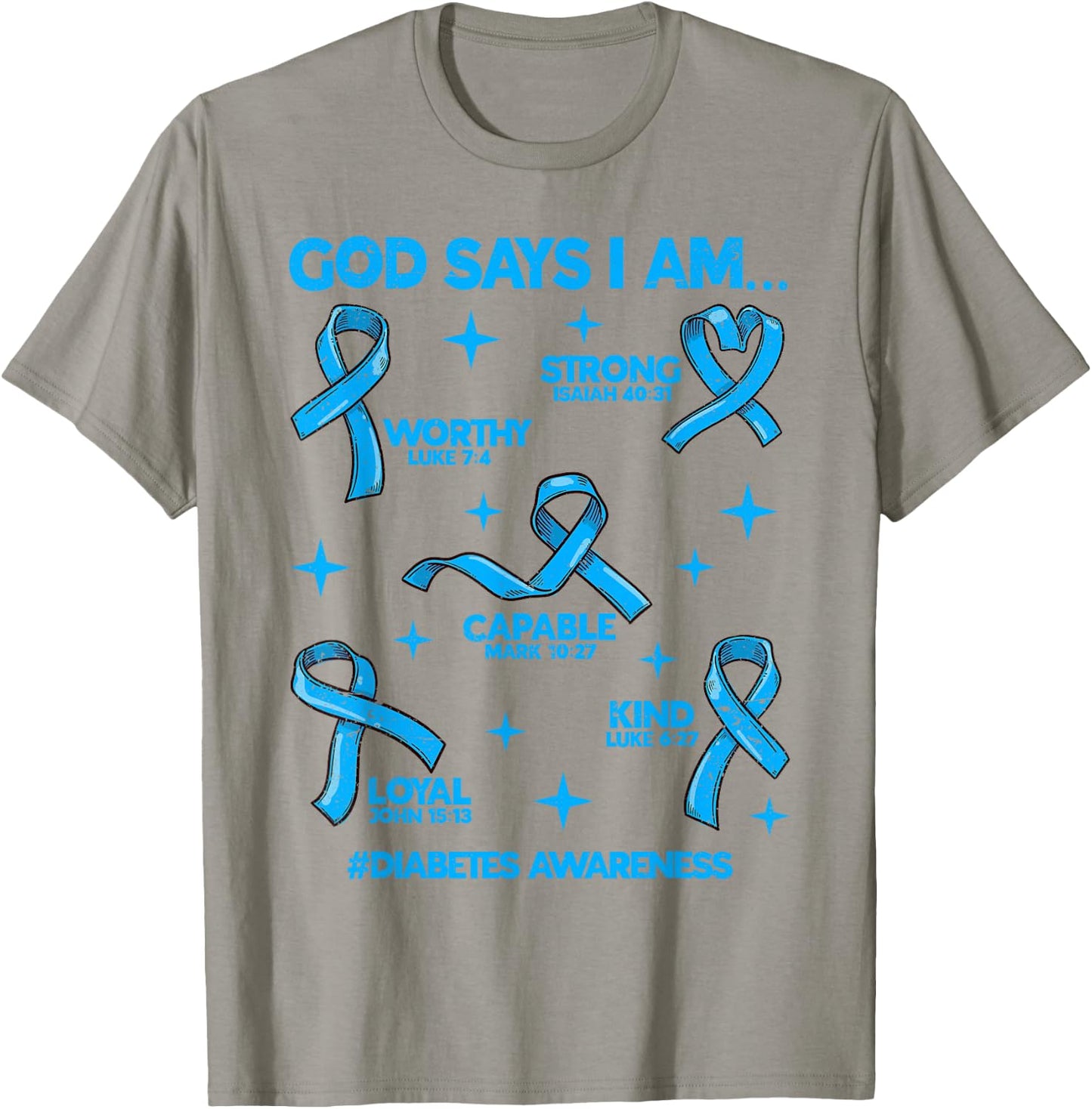 God Says I Am Diabetes Awareness Ribbon Men Women Christian T-Shirt - T-Shirt | Sand