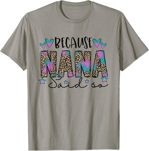 Because NaNa Said So Leopard Mother's Day Family Outfits T-Shirt - T-Shirt | Sand