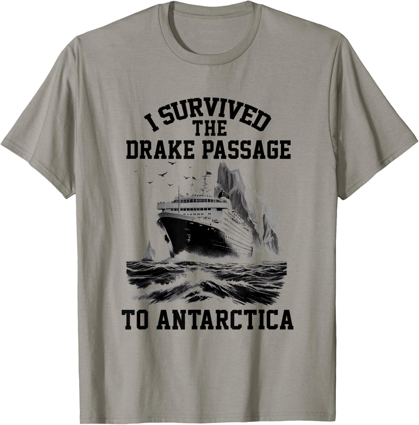 Retro Antarctica Cruise I Survived Drake Passage Antarctica T-Shirt - T-Shirt | Sand