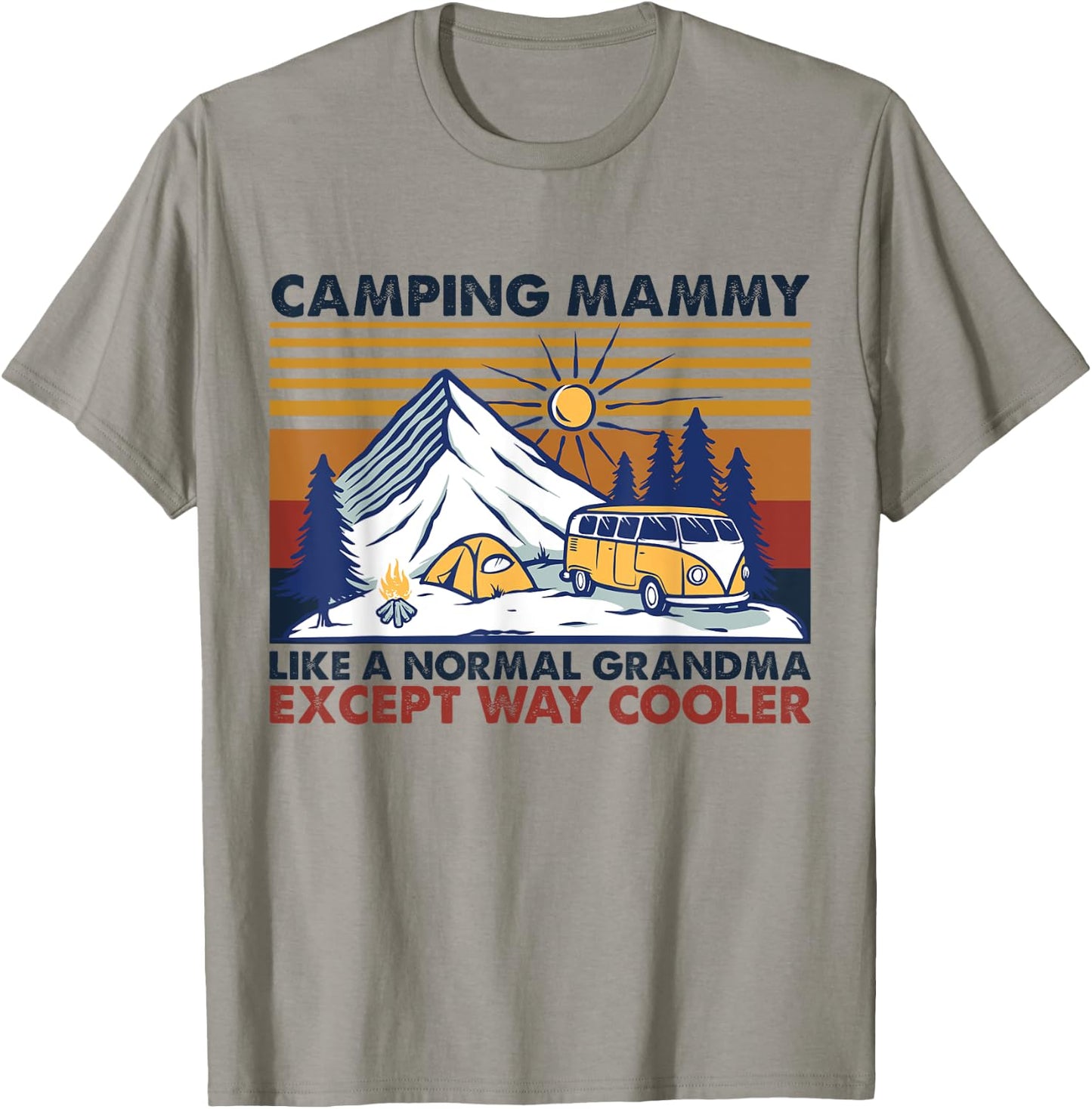 Camping Mammy Like A Normal Grandma Except Way Cooler T-Shirt - T-Shirt | Sand