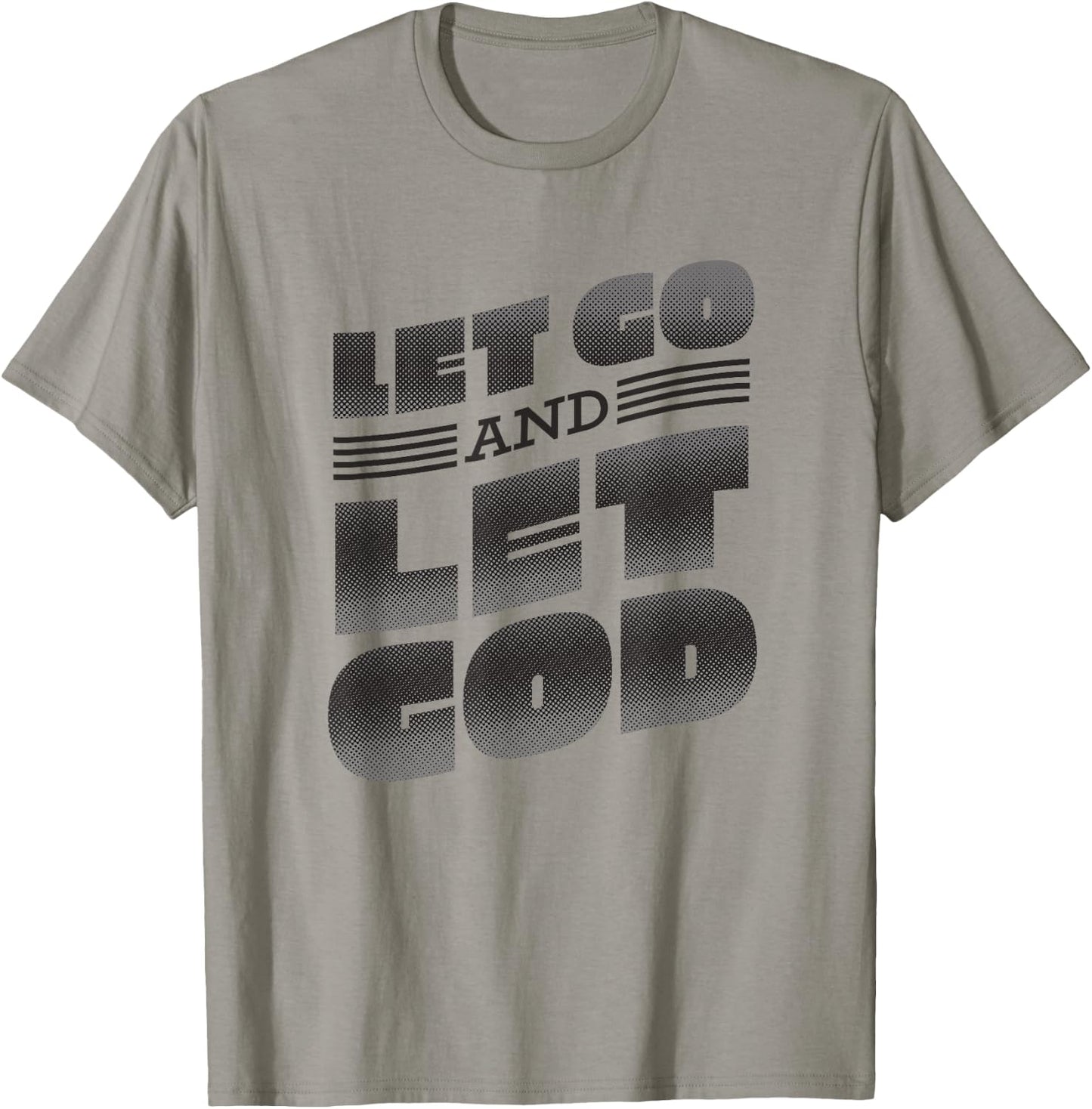 Let go and let God Lettering Christian saying T-Shirt - T-Shirt | Sand