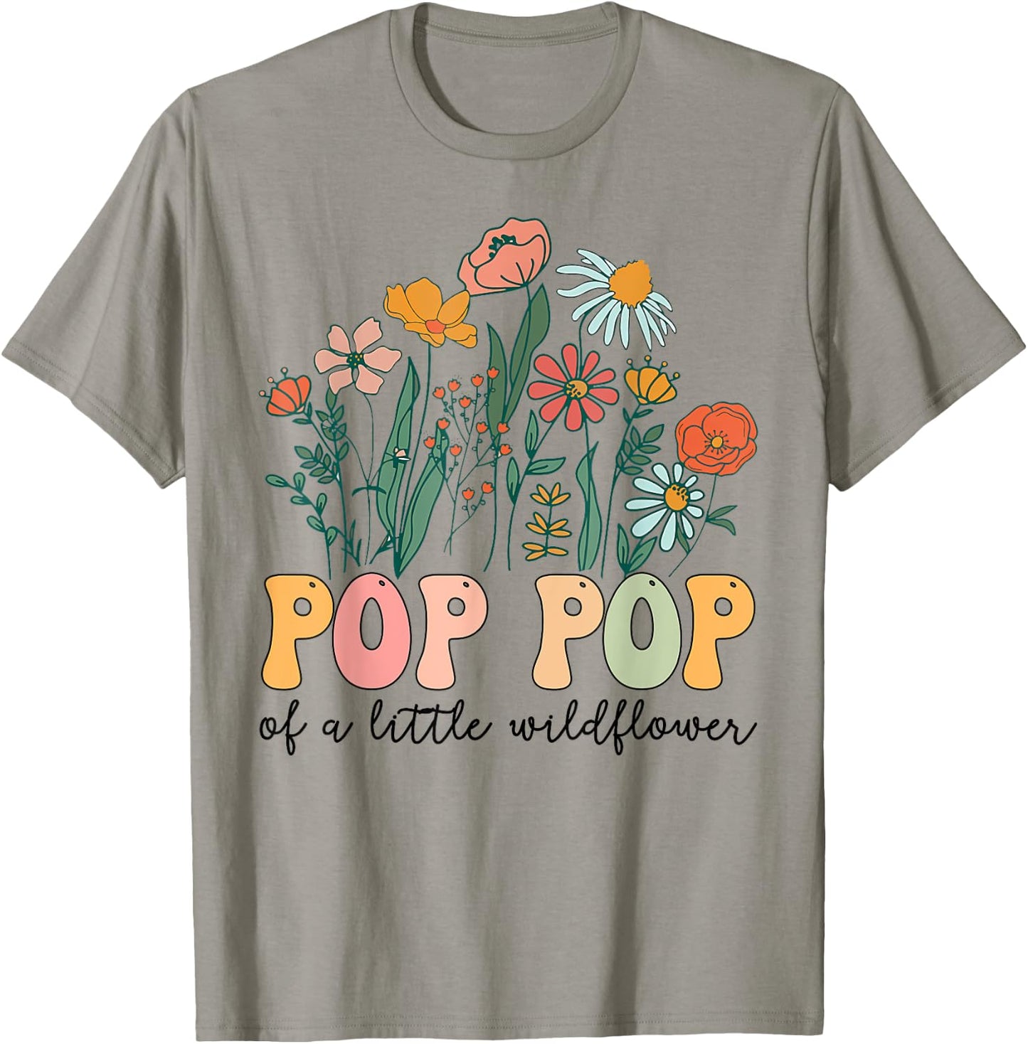 Pop Pop Of The Little Wildflower Birthday Party Baby Shower T-Shirt - T-Shirt | Sand