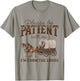 Please Be Patient With Me I'm From The 1900s Vintage Horse T-Shirt - T-Shirt | Sand
