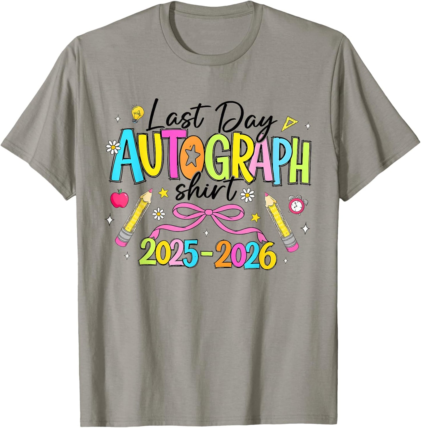 2 Sided Last Day of School End of The Year Autographs 2026 T-Shirt - T-Shirt | Sand