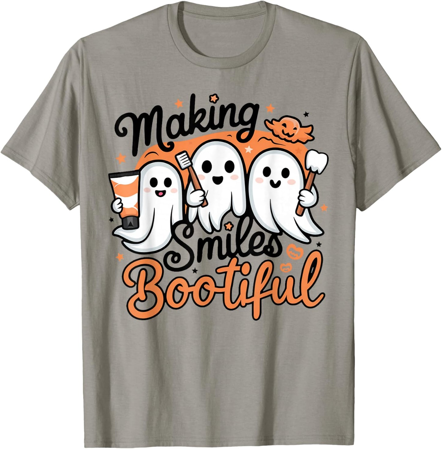 Making Smiles Bootiful Halloween Funny Ghost Dentist Dental T-Shirt - T-Shirt | Sand