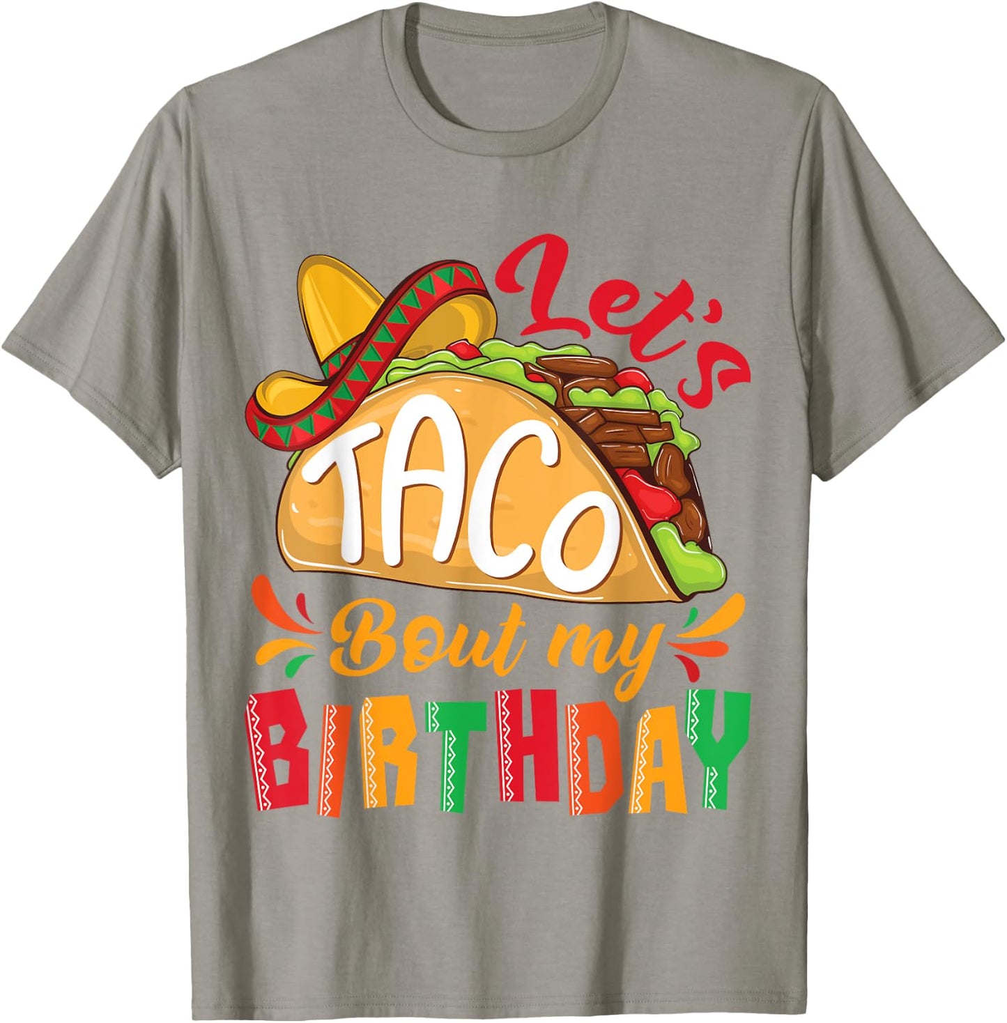 Let's Taco Bout My Birthday Boys Cinco De Mayo Mexican Party T-Shirt - T-Shirt | Sand