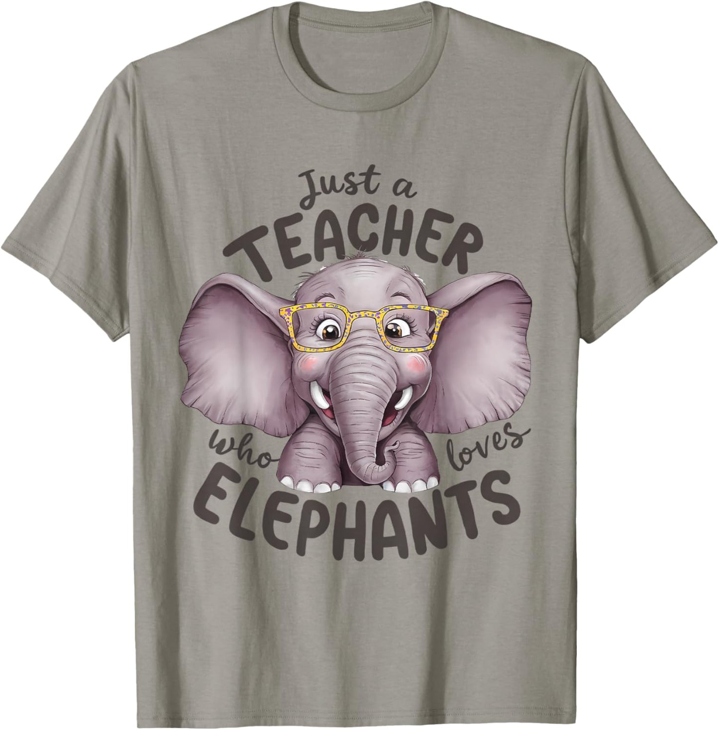 Just a Teacher Who Loves Elephants Elephant Lover Educator T-Shirt - T-Shirt | Sand