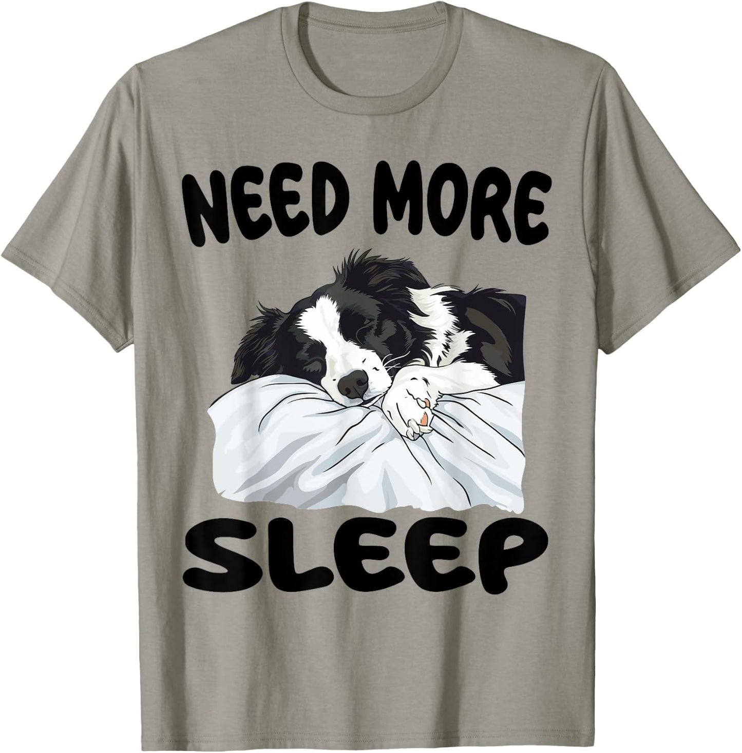 Cute Border Collie Need more Sleep Pajamas Nightgown T-Shirt - T-Shirt | Sand