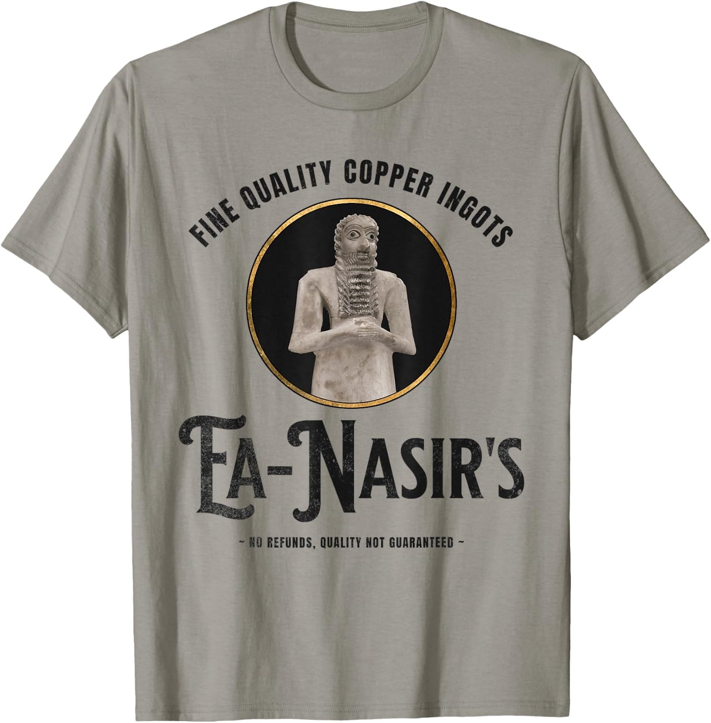Ea-Nasir Funny Bronze Age History Meme T-Shirt - T-Shirt | Sand
