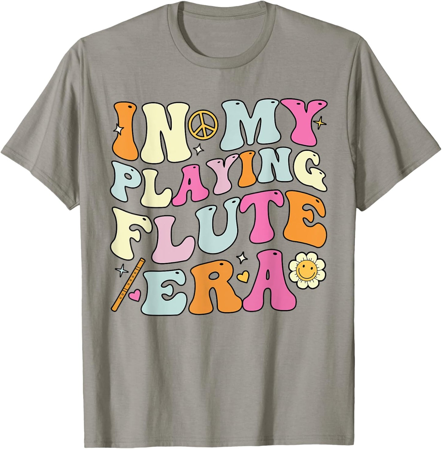 In My Playing Flute Era, Groovy Flute Players T-Shirt - T-Shirt | Sand