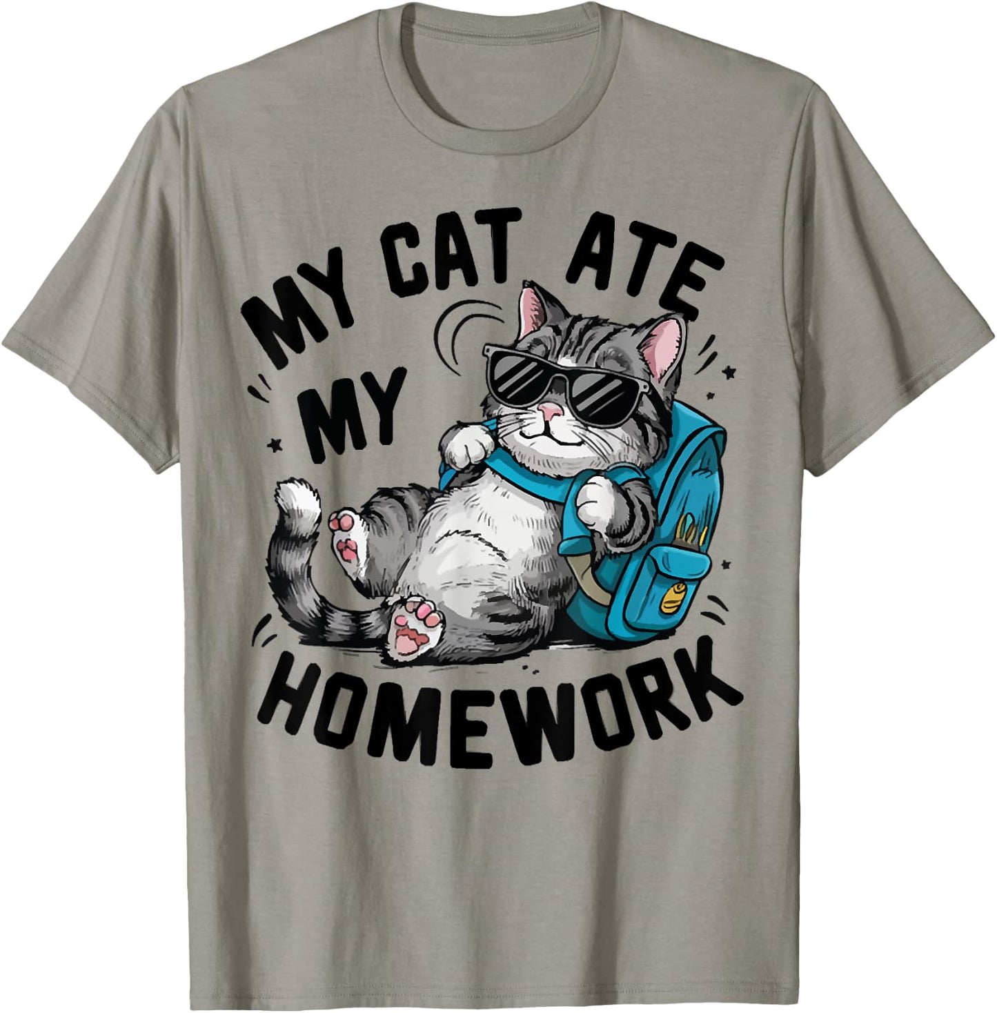 Funny My Cat Ate My Homework Cat Lover Back To School Outfit Men Women Girls Kids T-Shirt - T-Shirt | Sand