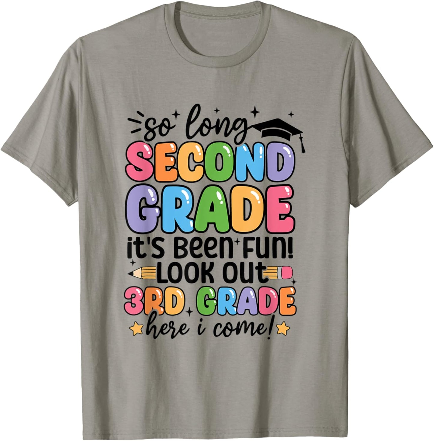 So Long 2nd Grade Its been fun lookout 2nd Grade Here I Come T-Shirt - T-Shirt | Sand