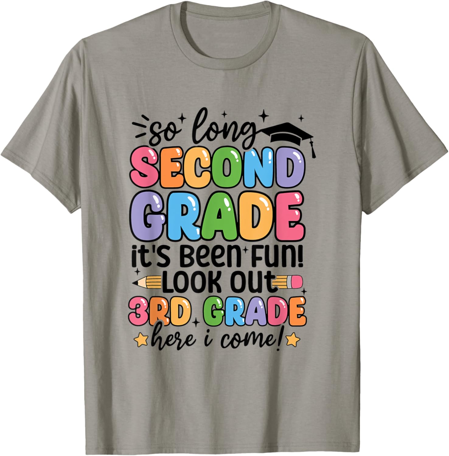 So Long 2nd Grade Its been fun lookout 2nd Grade Here I Come T-Shirt - T-Shirt | Sand