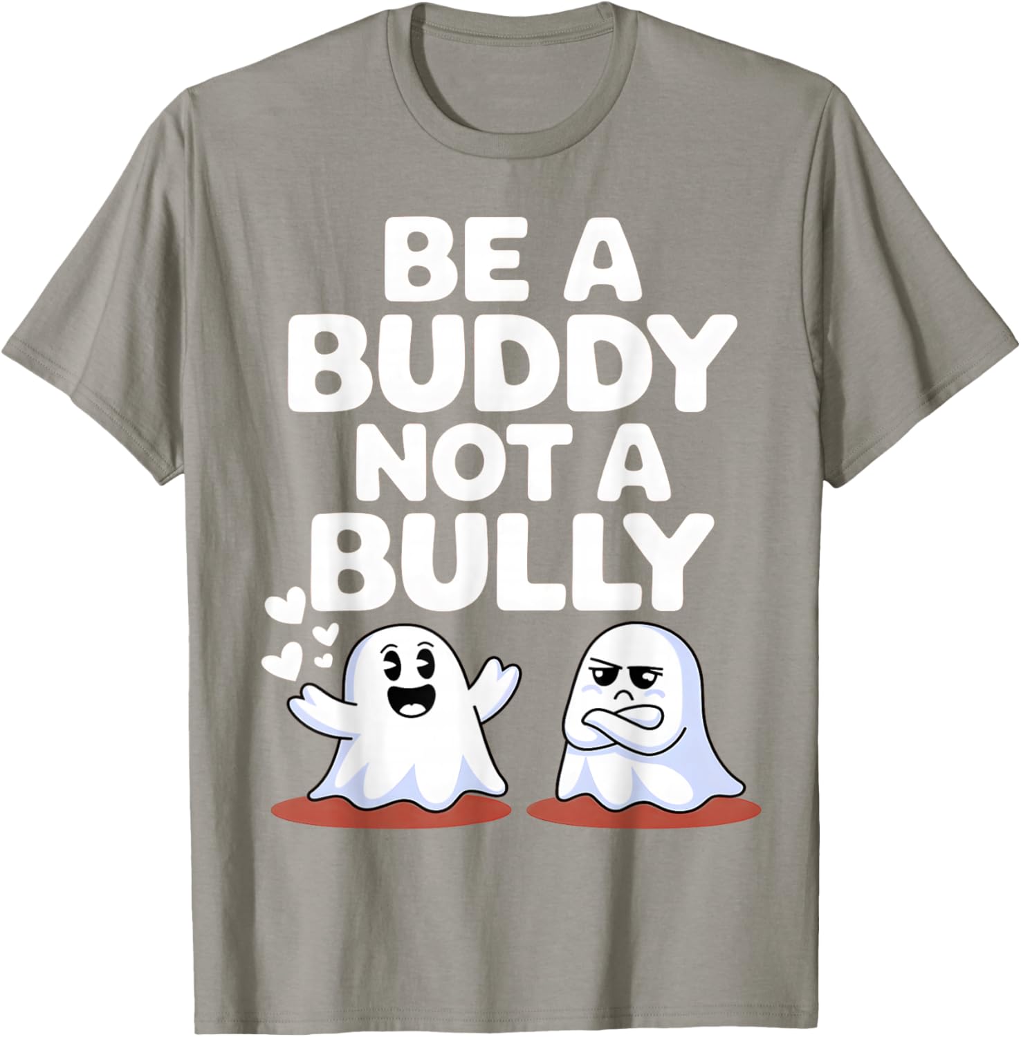 Be Buddy Not Bully Ghost Halloween Unity Day Anti Bullying T-Shirt - T-Shirt | Sand