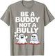 Be Buddy Not Bully Ghost Halloween Unity Day Anti Bullying T-Shirt - T-Shirt | Sand