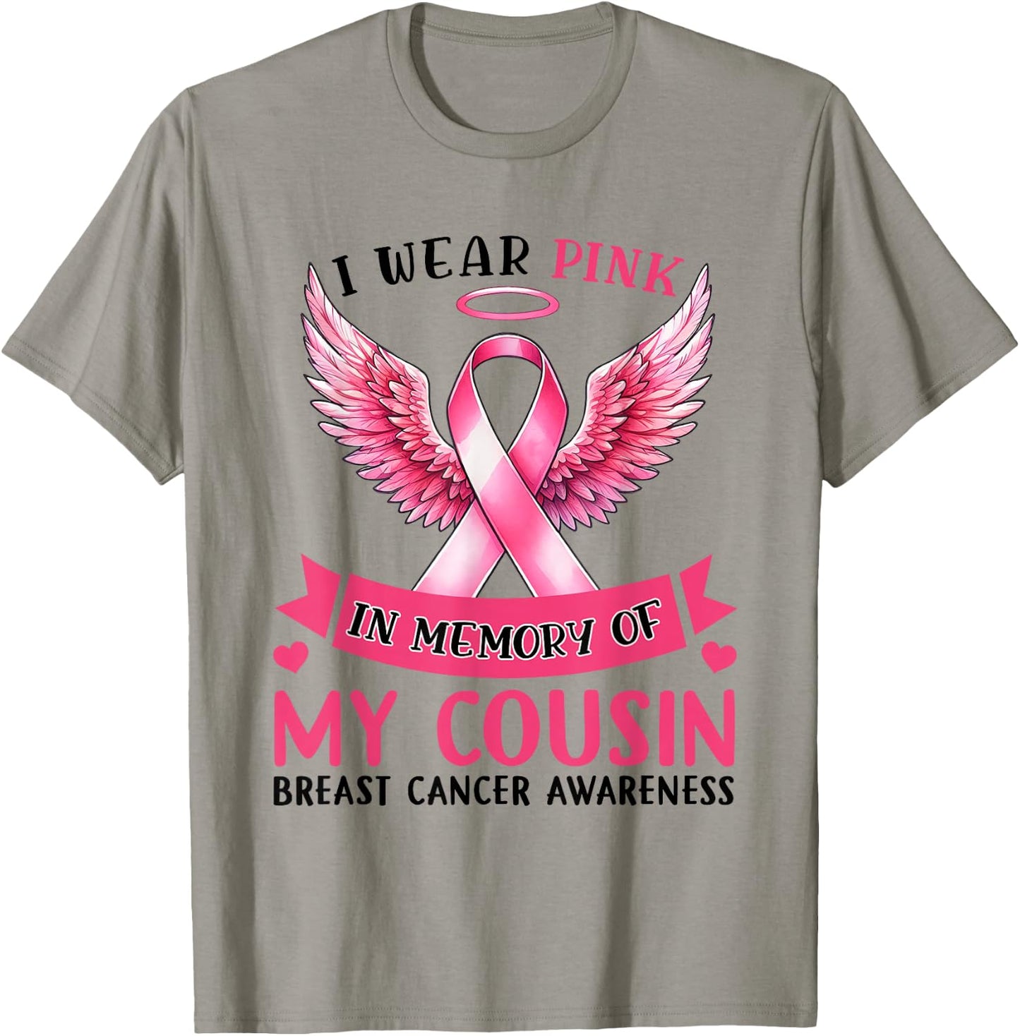 I Wear Pink In Memory Of My Cousin Breast Cancer Awareness T-Shirt - T-Shirt | Sand