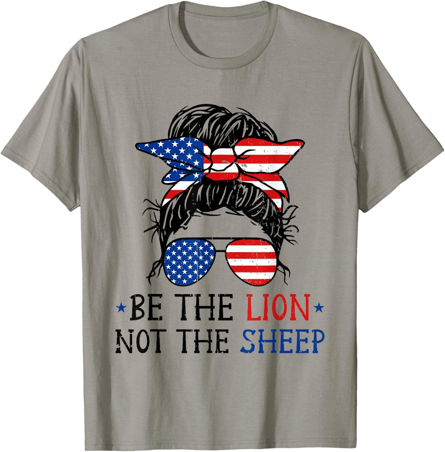 Be The Lion Not The Sheep Motivational Patriotic Lion T-Shirt - T-Shirt | Sand