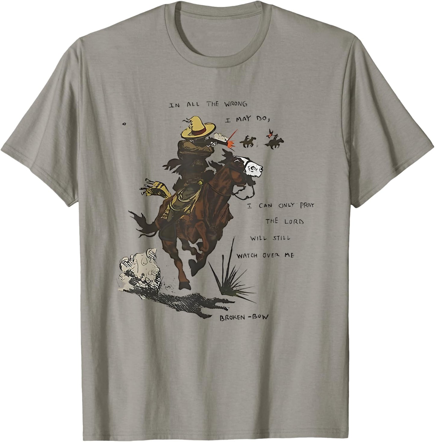 in All The Wrong I May Do I Can Only Pray The Lord Will T-Shirt - T-Shirt | Sand