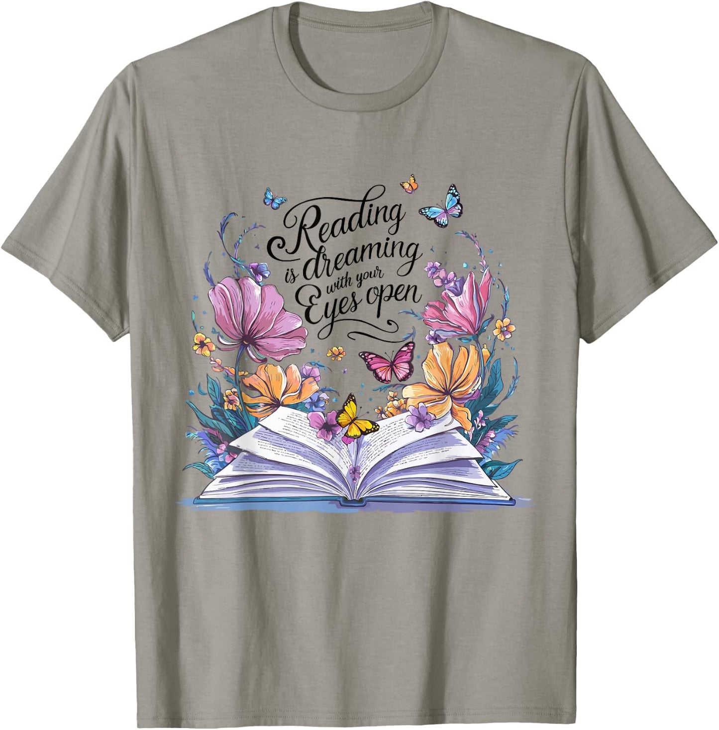 Reading is Dreaming With Your Eyes Open Floral Butterfly T-Shirt - T-Shirt | Sand