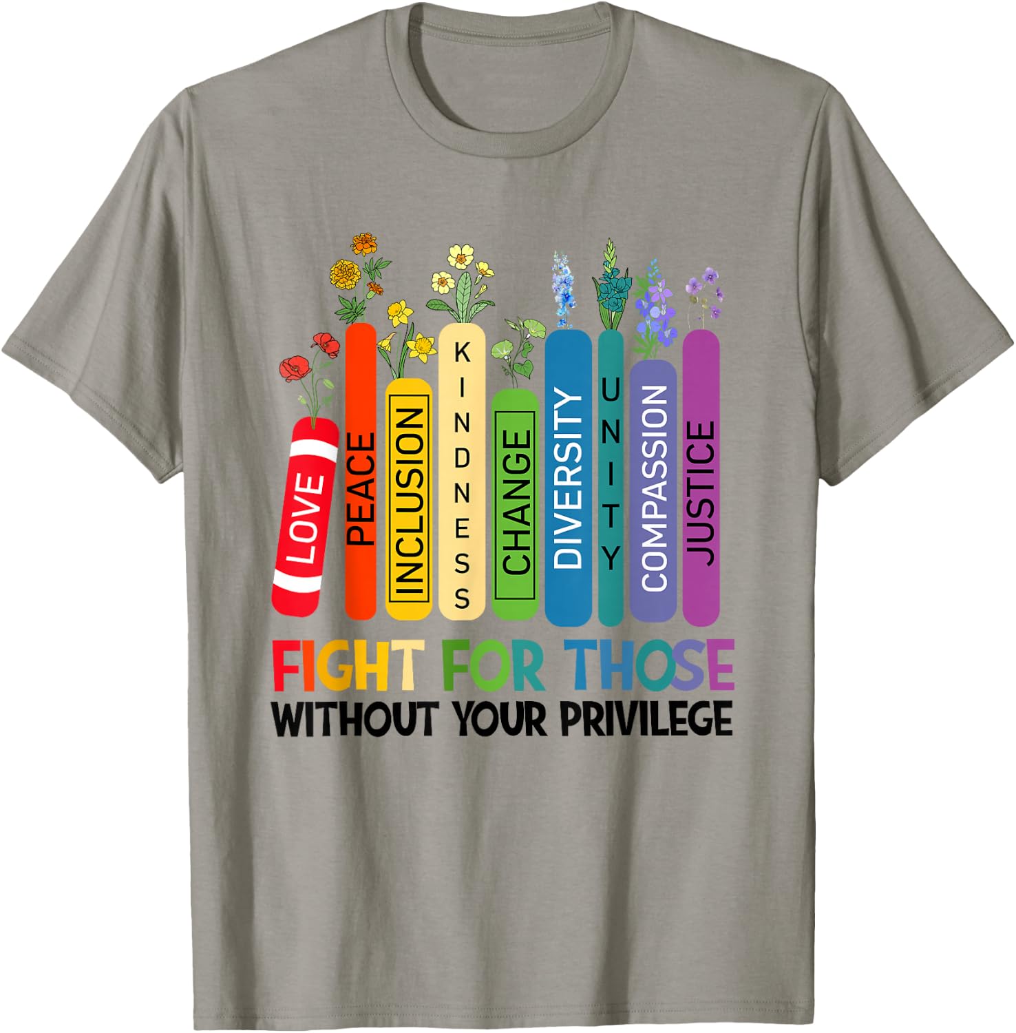 Women Book Flower Fight for Those Without Your Privilege T-Shirt - T-Shirt | Sand