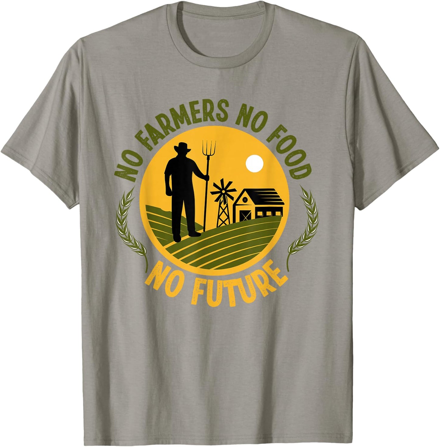 No Farmers No Food No Future Life Agriculture T-Shirt - T-Shirt | Sand