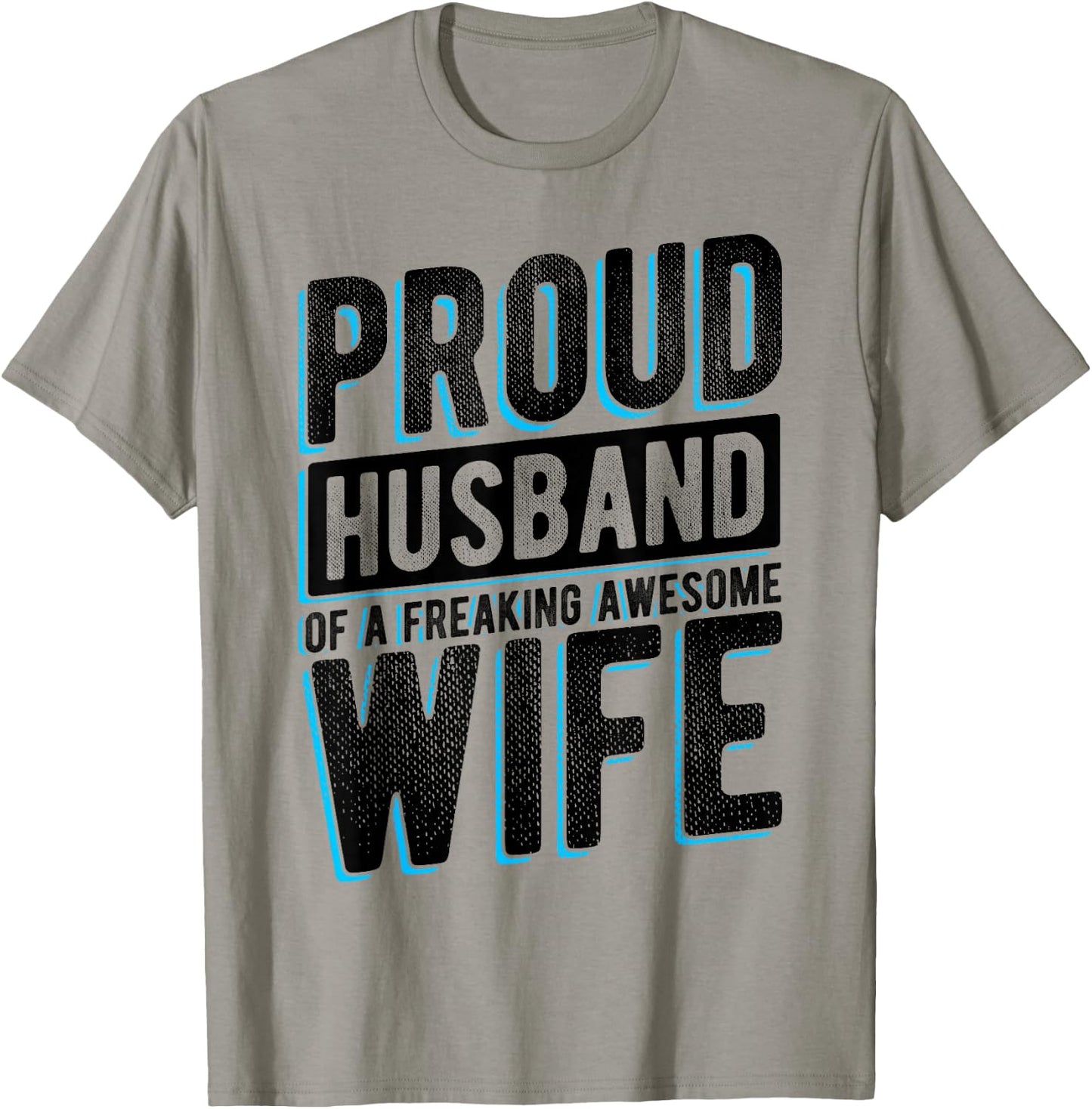 Proud Husband OF A FREAKING AWESOME WIFE Proud Couple T-Shirt - T-Shirt | Sand
